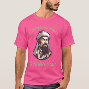 Lustiger Dschingis-Khan-Witz und mongolische Gesch T-Shirt
