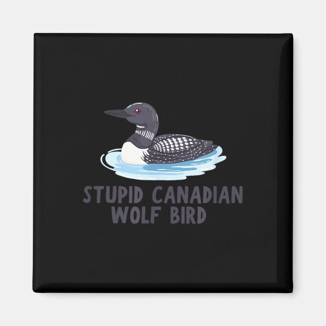 Lustiger dummer kanadischer Wolf Vogel Loons  Magnet (Vorne)
