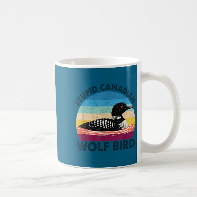 Lustiger dummer kanadischer Wolf Vogel sarkastisch Kaffeetasse (Rechts)
