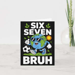 Lustiger Earth Day 67 Meme Bruh Fußball Schlafanzu Karte