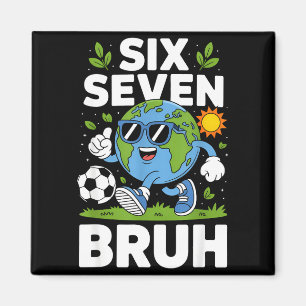 Lustiger Earth Day 67 Meme Bruh Fußball-Schlafanzu Magnet