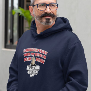 Lustiger Ehemann-Spruch - Bete Für Mich Hoodie
