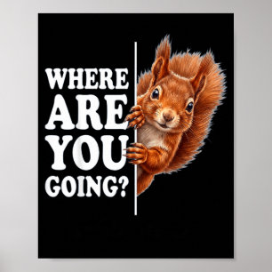 Lustiger Eichhörnchenliebhaber Humor Meme für Männ Poster