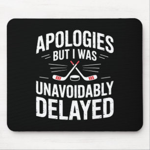 Lustiger Eishockey-Ausrede-Witz Männer Frauen Mousepad