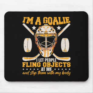 Lustiger Eishockey-Torhüter sagt Hockey-Spieler To Mousepad