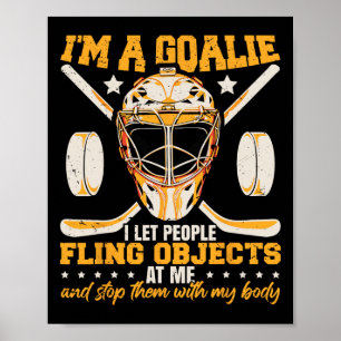 Lustiger Eishockey-Torhüter-Spruch Hockey-Spieler Poster