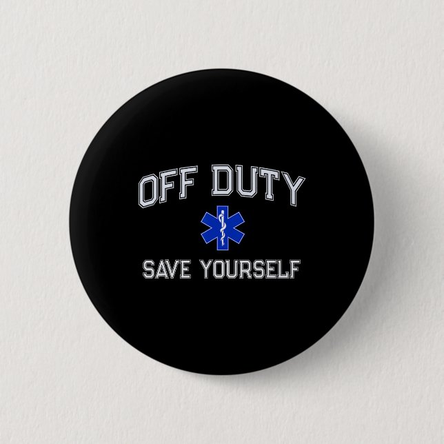 Lustiger EMT EMS im Dienst Rettung Dispatcher Ich Button (Vorderseite)