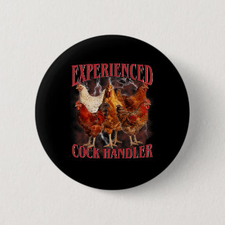 Lustiger Erfahrener Handler Erwachsenen Humor Hahn Button