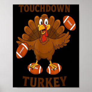 Lustiger Erntedank-Fußball-Touchdown-Truthahn Poster