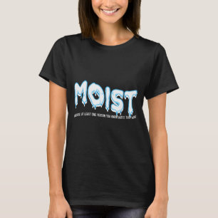Lustiger Erwachsenen-Humor Feucht T-Shirt