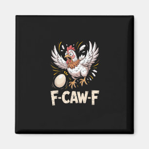 Lustiger F Caw F Huhn Kreativer Casual-Stil Magnet