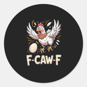 Lustiger F-Caw-F-Huhn Kreativer Casual-Stil Runder Aufkleber
