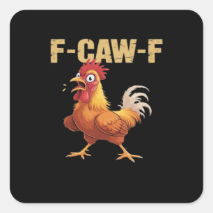Lustiger F-Caw-F Huhn Lustig Trendy Quadratischer Aufkleber