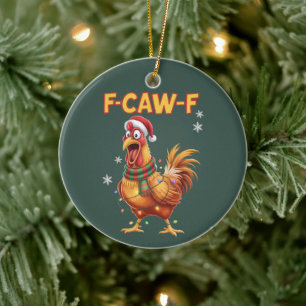 Lustiger F Caw F Hühner-Weihnachten-Schreien-Roost Keramik Ornament