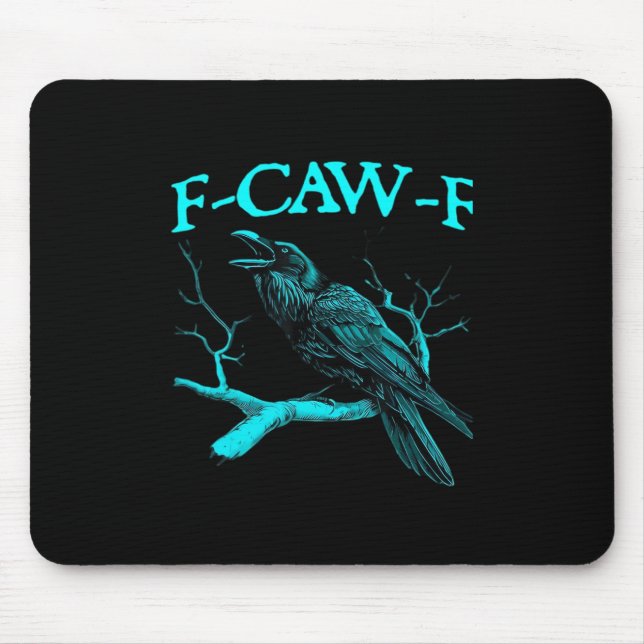 Lustiger F-Caw-F Humor Krähe Gothic Mousepad (Vorne)