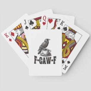 Lustiger F-Caw-F Krähe Kaffee Erwachsenen Humor Spielkarten