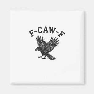 Lustiger F-Caw-F-Krähen-Ästhetik-Stil Magnet
