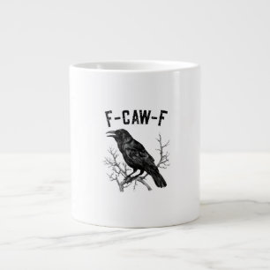 Lustiger F-Caw-F Krähenvogel Rabe Männer Frauen Jumbo-Tasse