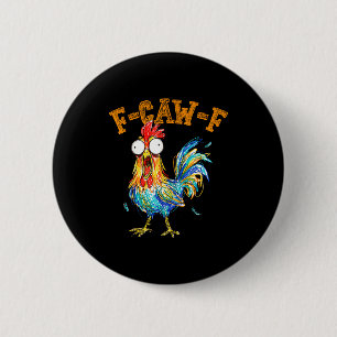 Lustiger F Kräh F Hahn Fcawf Hühnerflüsterer Fawk Button