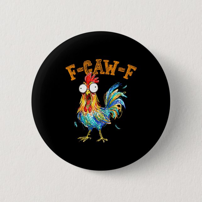 Lustiger F Kräh F Hahn Fcawf Hühnerflüsterer Fawk Button (Vorderseite)