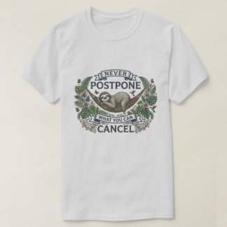Lustiger Faultier Niemals Aufschieben, Was Man Abs T-Shirt