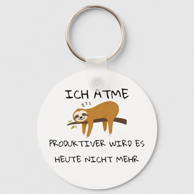 Lustiger Faultier Spruch Geschenk Schlüsselanhänger (Vorderseite)