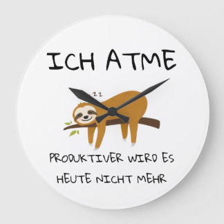 Lustiger Faultier Spruch Geschenk Uhr