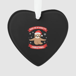 Lustiger Faultier wecke mich, wenn es Weihnachten Ornament
