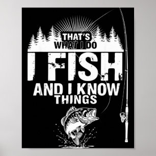 Lustiger Fisch-Zitat Das ist es, was Fische wissen Poster