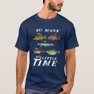 Lustiger Fischen-Zitat-T - Shirt viele fischen
