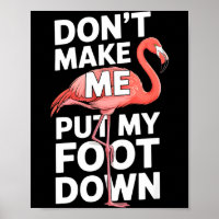 Lustiger Flamingo bring mich nicht dazu, Stellung