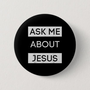 Lustiger Frag Mich Über Jesus Christliches Jesus-G Button