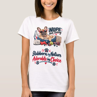 Lustiger Französische Bulldogge Nein Heute Nicht L T-Shirt