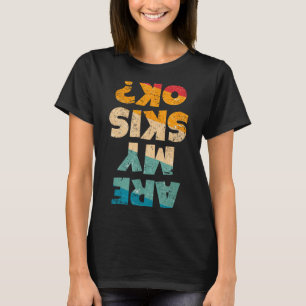 Lustiger Freestyle-Skifahrer sind Skier ok_ Winter T-Shirt