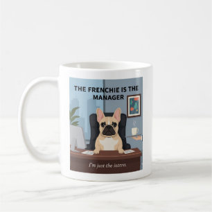 Lustiger Frenchie-Manager-Hunde-Mama-Geschenk Büro Kaffeetasse
