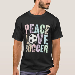 Lustiger Frieden Liebe Fußball Frauen Tor Mädchen T-Shirt