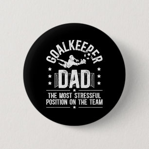 Lustiger Fußballtorwart-Vater eines Fußballtorwart Button