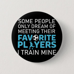 Lustiger Fußballtrainer Trainer Teamsportliebhaber Button