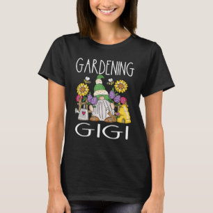 Lustiger Garten-Gnom-Gartenbau Gigi Gärtner Oma T-Shirt