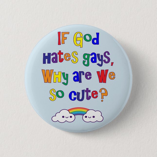 Lustiger Gay Pride, warum wir so niedlich sind Button (Vorderseite)