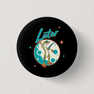 Lustiger Gecko Später Prokrastinations Humor Button