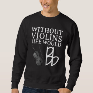 Lustiger Geigenspieler für Männer Frauen Bratschis Sweatshirt