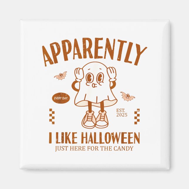 Lustiger Geist Anscheinend mag ich Halloween  Magnet (Vorne)