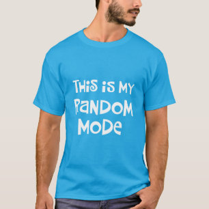 Lustiger gelegentlicher Modus T-Shirt
