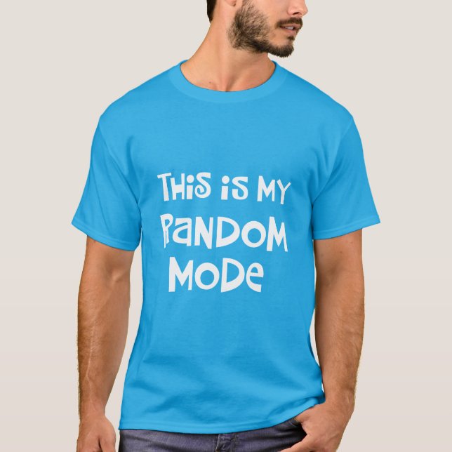 Lustiger gelegentlicher Modus T-Shirt (Vorderseite)