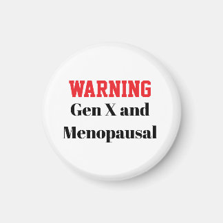 Lustiger Gen-X-Menopausen-Magnet Magnet