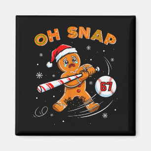 Lustiger Gingerbread Man Oh Snap 67 Baseball Meme Magnet