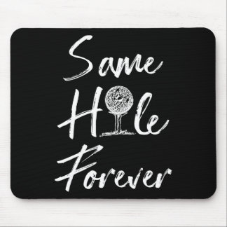 Lustiger Gleiches Loch für immer Golf Beziehung Hu Mousepad