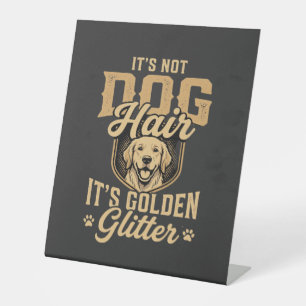 Lustiger Golden Retriever Hund Haar Glitter Sockelschild