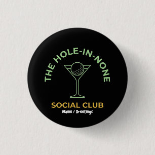 Lustiger Golf-Sozialclub Humor Loch-in-keins Marti Button
